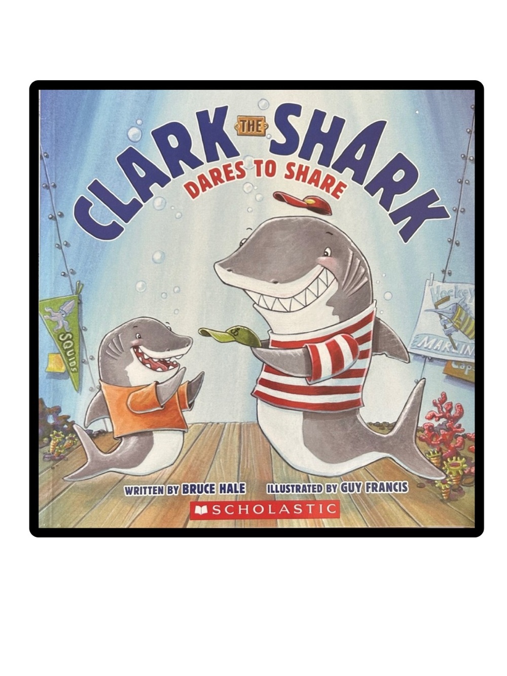 BUNDLE & SAVE🦈 Clark the Shark Dares to Share Softcover Book